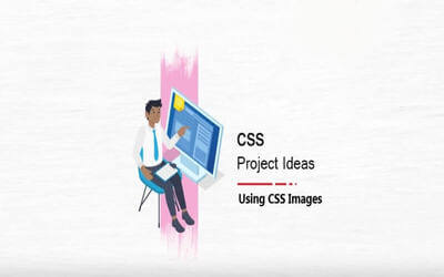 Best Project Ideas using CSS